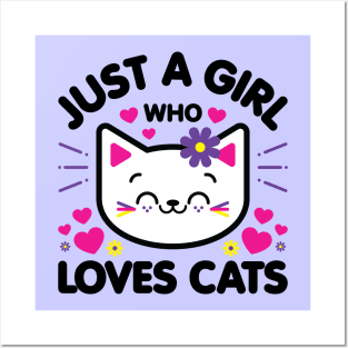 Just A Girl Who Loves Cats Posters and Art
